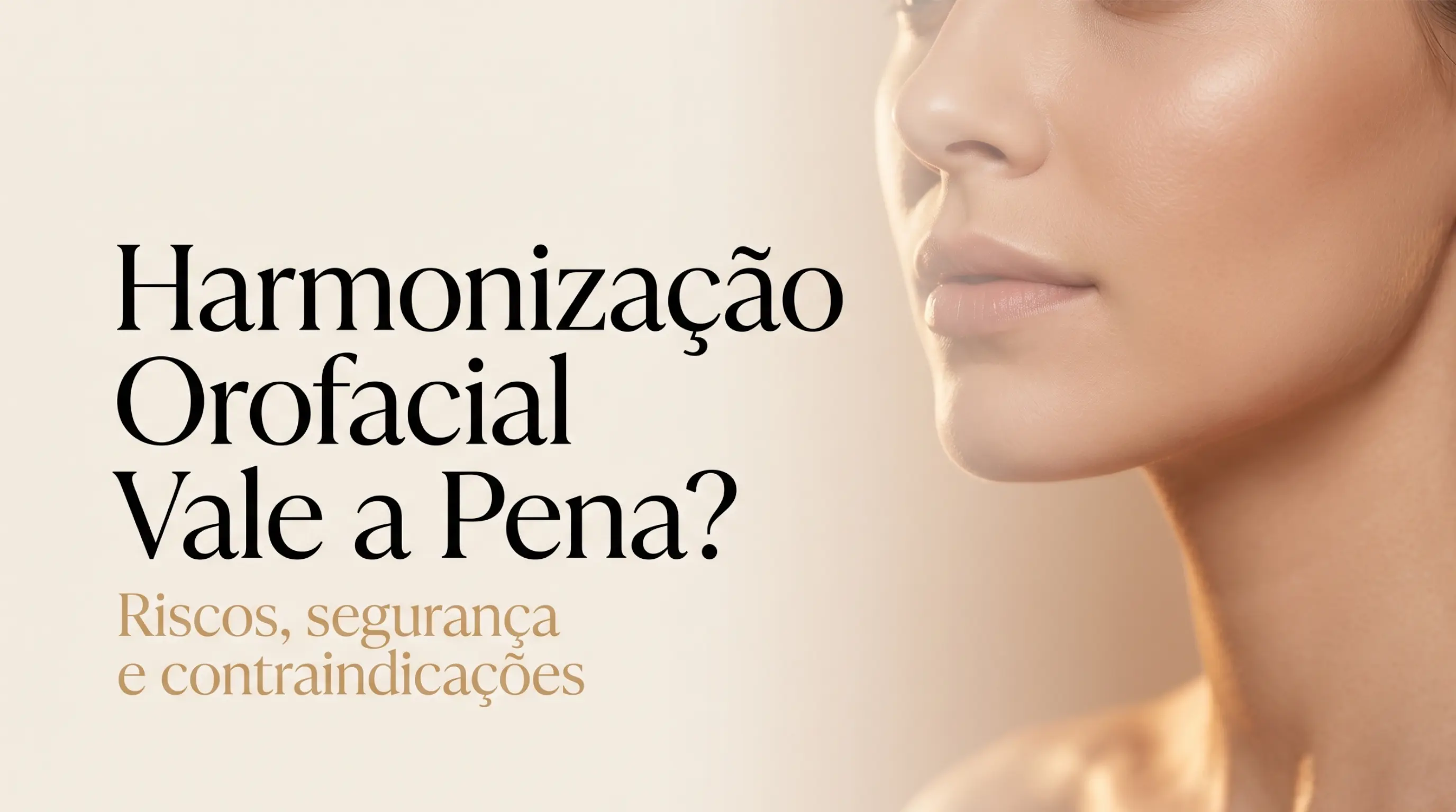Harmonização orofacial vale a pena: riscos, segurança e contraindicações pela Dra. Gabriella Lisboa